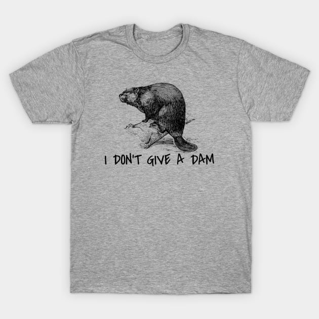 I Don't Give a Dam T-Shirt by LefTEE Designs